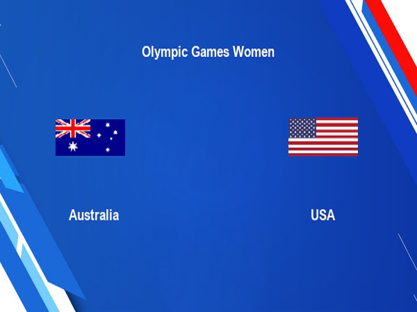Soi kèo Nữ Australia vs Nữ Mỹ – 15h00 05/08, Olympic Tokyo